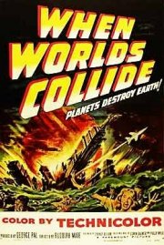 La locandina di Quando i mondi si scontrano