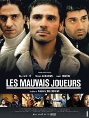 La locandina di Les mauvais joueurs