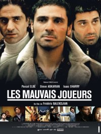 Locandina di Les mauvais joueurs