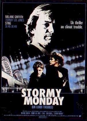 La locandina di Stormy monday - lunedì di tempesta