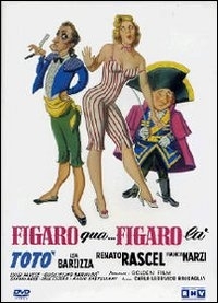 La locandina di Figaro qua... Figaro là