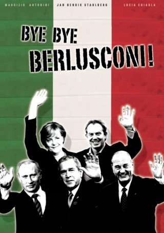 La locandina di Bye Bye Berlusconi
