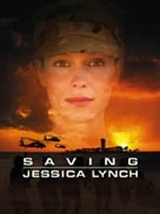 La locandina di Saving Jessica Lynch