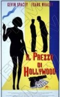 La locandina di Il prezzo di Hollywood