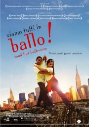 La locandina di Siamo tutti in ballo! - Mad Hot Ballroom