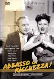 La locandina di Abbasso la ricchezza!