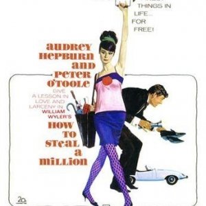 La locandina di Come rubare un milione di dollari e vivere felici