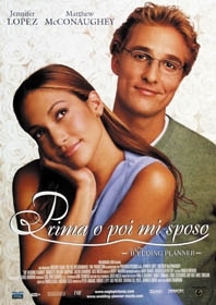 La locandina di The Wedding Planner - Prima o poi mi sposo