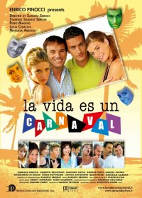 Locandina di La Vida es un Carnaval