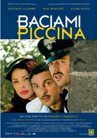 Locandina di Baciami piccina