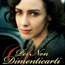 La locandina di Per non dimenticarti