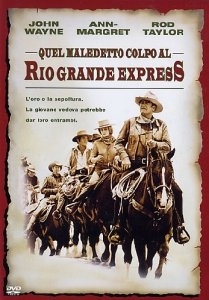 La locandina di Quel maledetto colpo al Rio Grande Express