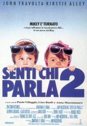 La locandina di Senti chi parla 2