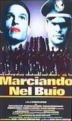 Locandina di Marciando nel buio