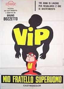 La locandina di Vip, mio fratello superuomo