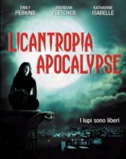 La locandina di Licantropia Apocalypse
