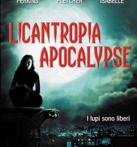 La locandina di Licantropia Apocalypse