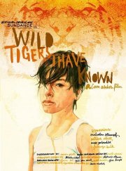 La locandina di Wild Tigers I Have Known
