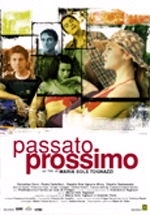La locandina di Passato prossimo