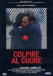 La locandina di Colpire al cuore