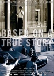 La locandina di Based On A True Story