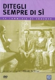 La locandina di Ditegli sempre di sì