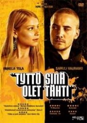 La locandina di Tyttö sinä olet tähti