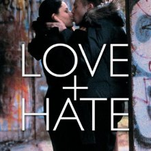 La locandina italiana di Love + Hate