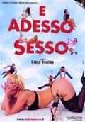 La locandina di E adesso sesso