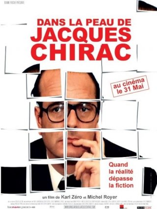 La locandina di Dans la peau de Jacques Chirac