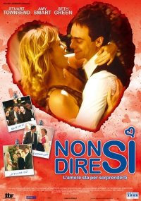Locandina di Non dire sì - L'amore sta per sorprenderti
