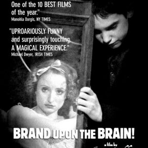 La locandina di Brand Upon the Brain!