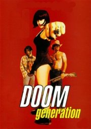 La locandina di Doom Generation