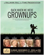 La locandina di Back When We Were Grownups