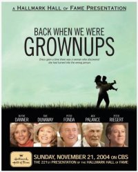 Locandina di Back When We Were Grownups