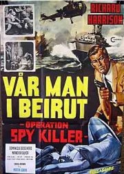 La locandina di Le spie uccidono a Beirut