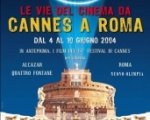 Il cinema di Cannes sbarca a Roma