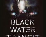 Black Water Transit per Willis e Samuel L. Jackson