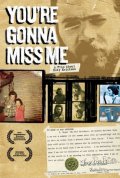 La locandina di You're Gonna Miss Me