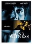La locandina di Blind Witness - Testimone nel buio