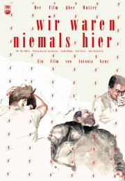 La locandina di Wir waren niemals hier