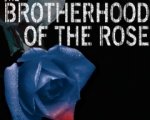 Un film per The Brotherhood of Rose?