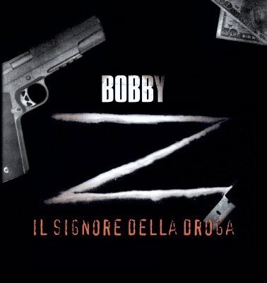 Bobby Z Il signore della droga (Film 2007) trama, cast, foto