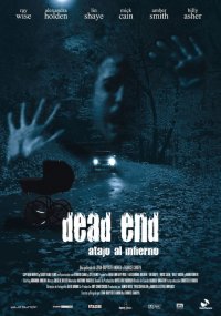 Locandina di Dead End - Quella strada nel bosco