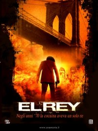 Locandina di El Rey - Negli anni '70 la cocaina aveva un solo Re