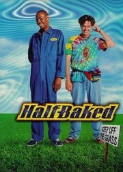 La locandina di Half Baked