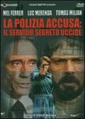 La locandina di La polizia accusa: il servizio segreto uccide