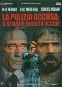 Locandina di La polizia accusa: il servizio segreto uccide