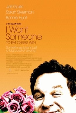 La locandina di I Want Someone to Eat Cheese With