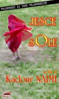 Locandina di Jesce Sole: Frammenti di vite frammentate